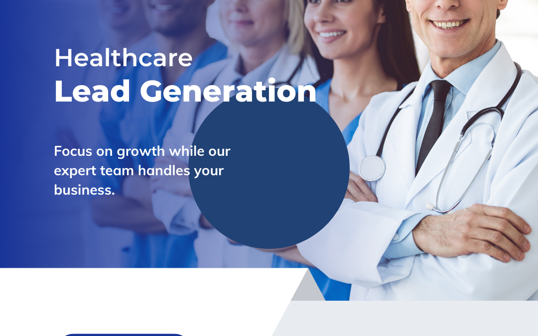 5 Proven Strategies to Generate High-Quality Healthcare Leads